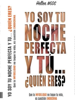 cover image of YO SOY TU NOCHE PERFECTA Y TÚ... ¿QUIÉN ERES?